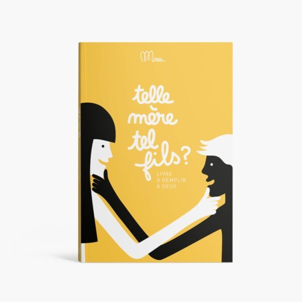 Livre à compléter - TELLE MERE TEL FILS